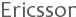 Ericsson